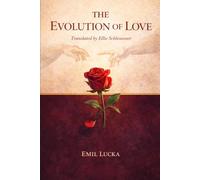 THE EVOLUTION OF LOVE