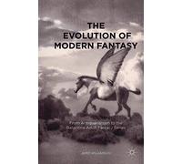 The Evolution of Modern Fantasy: From Antiquarianism to the Ballantine Adult Fantasy Series