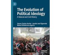 The Evolution of Political Ideology: A Natural and Civil History