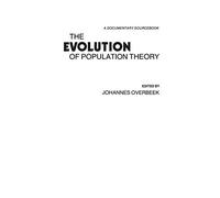 The Evolution of Population Theory: A Documentary Sourcebook (Controversies in Science)