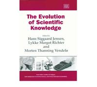 The Evolution of Scientific Knowledge (New Horizons in Institutional and Evolutionary Economics series)