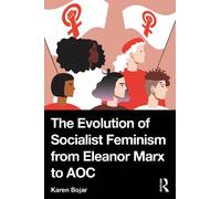 The Evolution of Socialist Feminism from Eleanor Marx to AOC