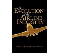 The Evolution of the Airline Industry