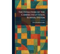 The Evolution of the Connecticut State School System