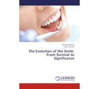 The Evolution of the Smile: From Survival to Significance