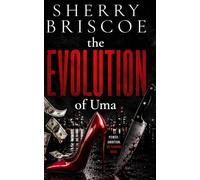 The Evolution of Uma (The Desert Rose)