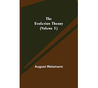 The Evolution Theory (Volume 1)