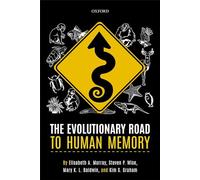 The Evolutionary Road to Human Memory