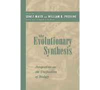 The Evolutionary Synthesis: Perspectives on the Unification of Biology: Perspectives on the Unification of Biology, With a New Preface