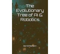 The Evolutionary Tree of AI & Robotics