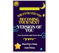The Evolved You: Becoming Your Next Version of You