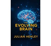 The Evolving Brain: Unity in Diversity