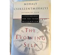 The Evolving Self: A Psychology for the Third Millennium