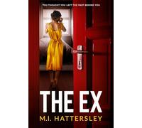 The Ex: An absolutely addictive psychological thriller with a jaw-dropping twist for 2026