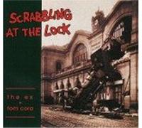 The Ex and Tom Cora - Scrabbling At the Lock