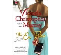 [The Ex Files: A Novel about Four Women and Faith] [By: Murray, Victoria Christopher] [June, 2007]