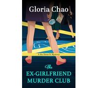 The Ex-Girlfriend Murder Club: 1 (Hu Done It Mystery)