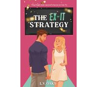 The Ex-it Strategy: A Second Chance, Reality TV Romance