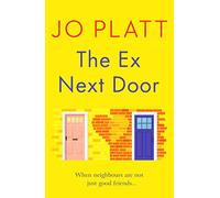 The Ex Next Door: An utterly charming and funny romance