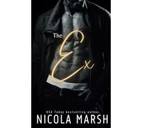 The Ex (Redeeming a bad boy)