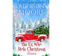 The Ex Who Stole Christmas Kisses: 2 (3:AM Kisses)