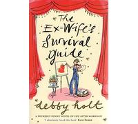 The Ex-Wife's Survival Guide