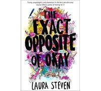 The Exact Opposite of Okay: (Izzy O'Neill)