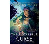 The Excalibur Curse (Camelot Rising Trilogy (#3))