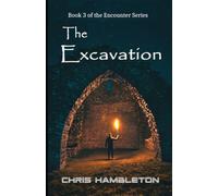 The Excavation (The Encounter Series)