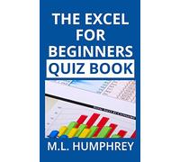 The Excel for Beginners Quiz Book (Excel Essentials Quiz)