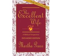 The Excellent Wife: A Biblical Perspective