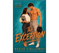 The Exception: A College Hockey Romance: 1 (The Deal)