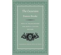 The Excursion (Eighteenth-Century Novels by Women)