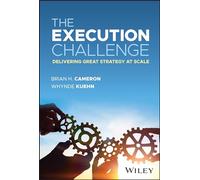 The Execution Challenge: Delivering Great Strategy at Scale