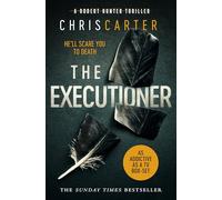 The Executioner : A brilliant serial killer thriller, featuring the unstoppable Robert Hunter