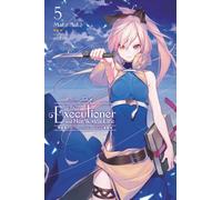 The Executioner and Her Way of Life, Vol. 5