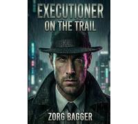 The Executioner on The Trail: 1