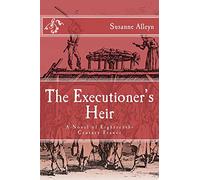 The Executioner's Heir: A Novel of Eighteenth-Century France