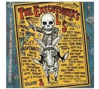The Executioner's Last Songs: Vol.1;To Benefit THE ILLINOIS DEATH PENALTY MORATORIUM PROJE