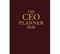 The Executive CEO Planner: Vision. Strategy. Execution.