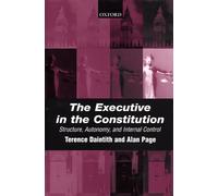 The Executive in the Constitution: Structure, Autonomy, and Internal Control