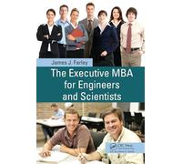 The Executive MBA for Engineers and Scientists