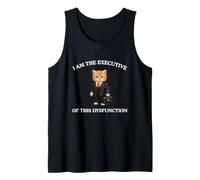 The Executive of This Dysfunction Funny Unhinged Cat Meme Tank Top
