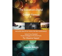 The Executive’s Digital Growth Formula