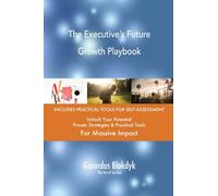 The Executive’s Future Growth Playbook