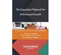 The Executive’s Playbook for AI-Enhanced Growth