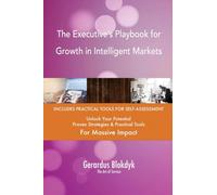 The Executive’s Playbook for Growth in Intelligent Markets
