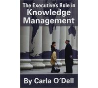 The Executives Role in Knowledge Management