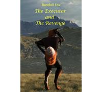 The Executor and The Revenge (Randall Fox Stories)