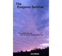 The Exegesis Seminar